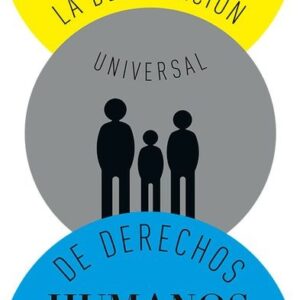 LA DECLARACIÓN UNIVERSAL DE DERECHOS HUMANOS