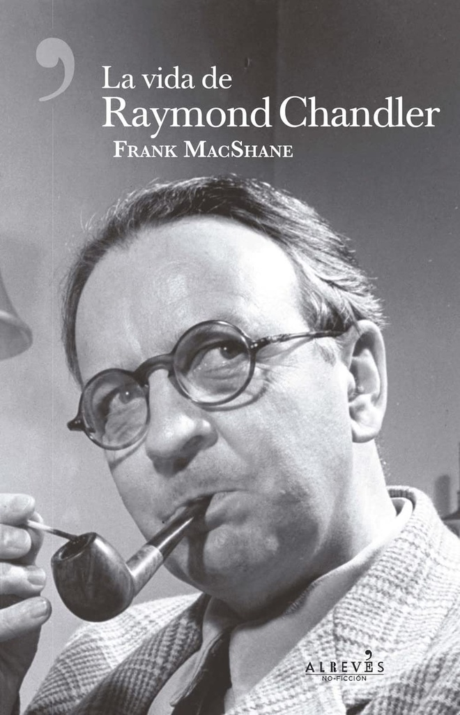 VIDA DE RAYMOND CHANDLER, LA
