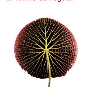 FUTURO ES VEGETAL, EL