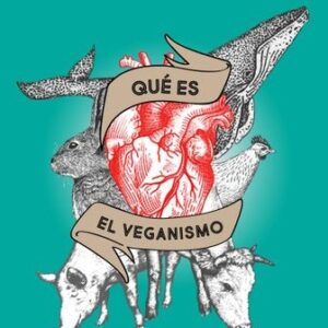 QUÉ ES EL VEGANISMO