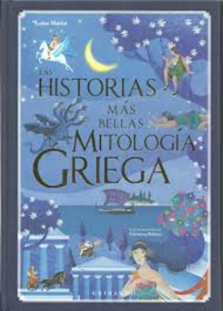 LAS HISTORIAS MÁS BELLAS DE LA MITOLOGÍA GRIEGA