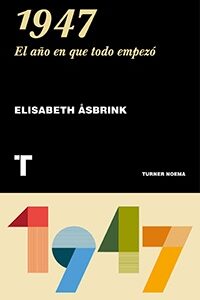 1947 EL AÑO EN QUE TODO EMPEZO