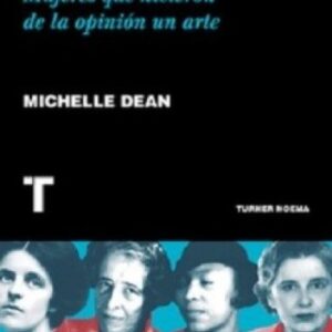 AGUDAS MUJERES QUE HICIERON DE LA OPINION UN ARTE