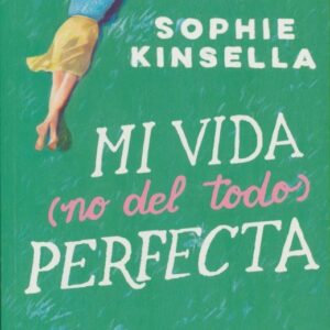 MI VIDA (NO DEL TODO) PERFECTA