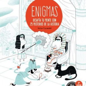 ENIGMAS. DESAFÍA TU MENTE CON 25 MISTERIOS DE LA HISTORIA