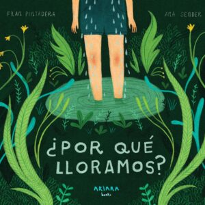 ¿POR QUÉ LLORAMOS?