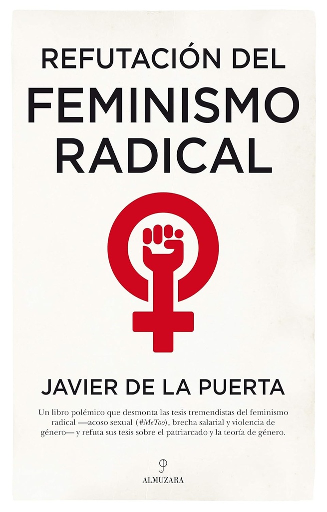 REFUTACIÓN DEL FEMINISMO RADICAL