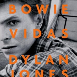 DAVID BOWIE. VIDAS