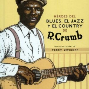 HÉROES DEL BLUES, EL JAZZ Y EL COUNTRY