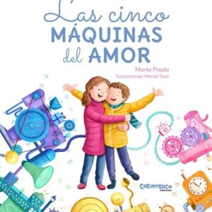LAS CINCO MAQUINAS DEL AMOR