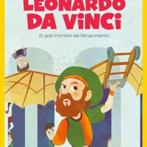 LEONARDO DA VINCI EL GRAN HOMBRE DEL RENACIMIENTO