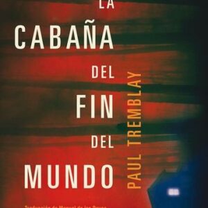 LA CABAÑA DEL FIN DEL MUNDO