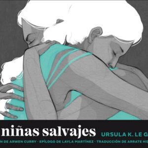 NIÑAS SALVAJES, LAS