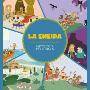 ENEIDA, LA. MITOLOGIA PARA NIÑOS