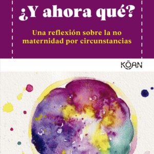 ¿Y AHORA QUE?