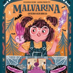 MALVARINA 1. QUIERO SER UNA BRUJA