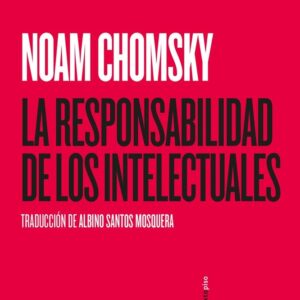 RESPONSABILIDAD DE LOS INTELECTUALES, LA