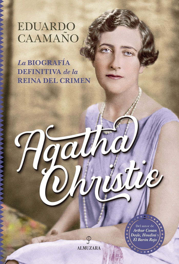 AGATHA CHRISTIE. LA BIOGRAFIA DEFINITIVA DE LA REINA DEL CRIMEN