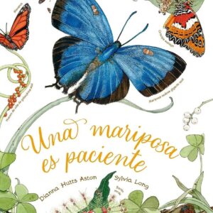MARIPOSA ES PACIENTE, UNA