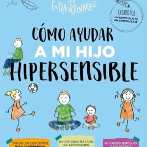 COMO AYUDAR A MII HIJO HIPERSENSIBLE