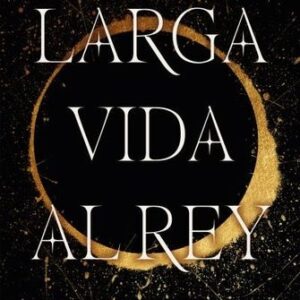 LARGA VIDA AL REY