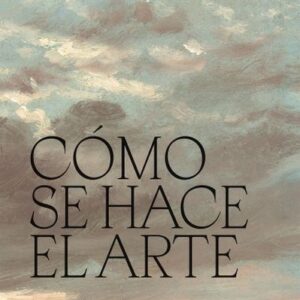 COMO SE HACE EL ARTE