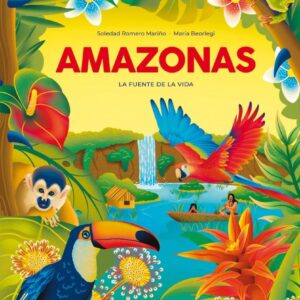 AMAZONAS. LA FUENTE DE LA VIDA