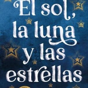 EL SOL, LA LUNA Y LAS ESTRELLAS