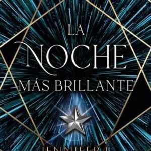 LA NOCHE MAS BRILLANTE (SAGA ORIGIN 3)