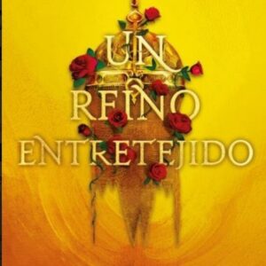 UN REINO ENTRETEJIDO