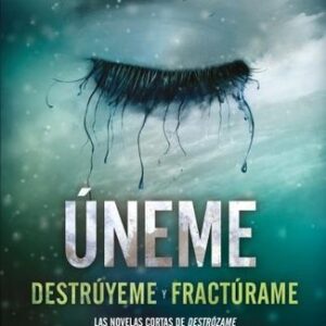 UNEME, DESTRUYEME Y FRACTURAME