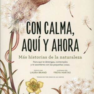 CON CALMA, AQUÍ Y AHORA
