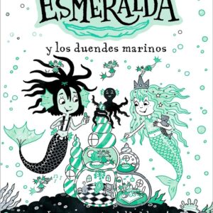 SIRENA ESMERALDA Y LOS DUENDES MARINOS