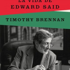 LUGARES DEL PENSAMIENTO LA VIDA DE EDWARD SAID