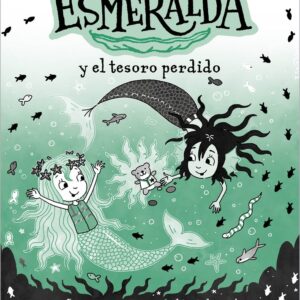 SIRENA ESMERALDA 3 Y EL TESORO PERDIDO.