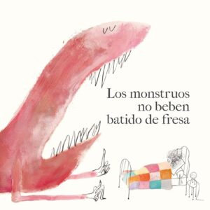 LOS MONSTRUOS NO BEBEN BATIDO DE FRESA