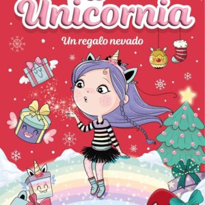 UNICORNIA 11. UN REGALO NEVADO