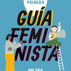 MI PRIMERA GUIA FEMINISTA