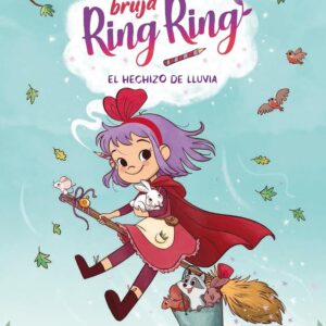 LA BRUJA RING RING. EL HECHIZO DE LLUVIA