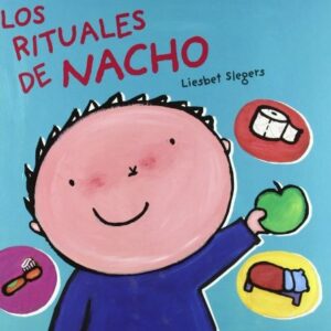 LOS RITUALES DE NACHO