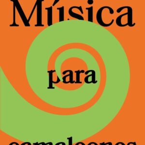 MUSICA PARA CAMALEONES