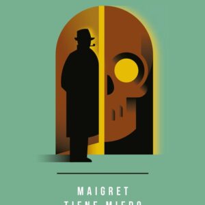 MAIGRET TIENE MIEDO