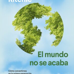 EL MUNDO NO SE ACABA