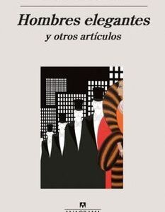 HOMBRES ELEGANTES Y OTROS ARTICULOS
