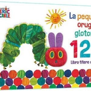 LA PEQUEÑA ORUGA GLOTONA. LIBRO TITERE