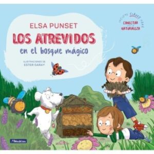 LOS ATREVIDOS EN EL BOSQUE MAGICO