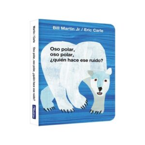 OSO POLAR, OSO POLAR, ¿QUIEN HACE ESE RUIDO?