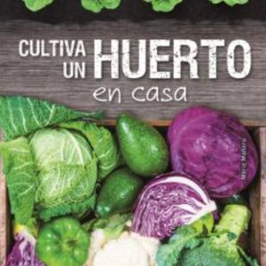CULTIVA UN HUERTO EN CASA