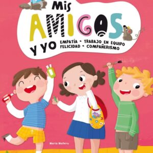MIS AMIGOS Y YO