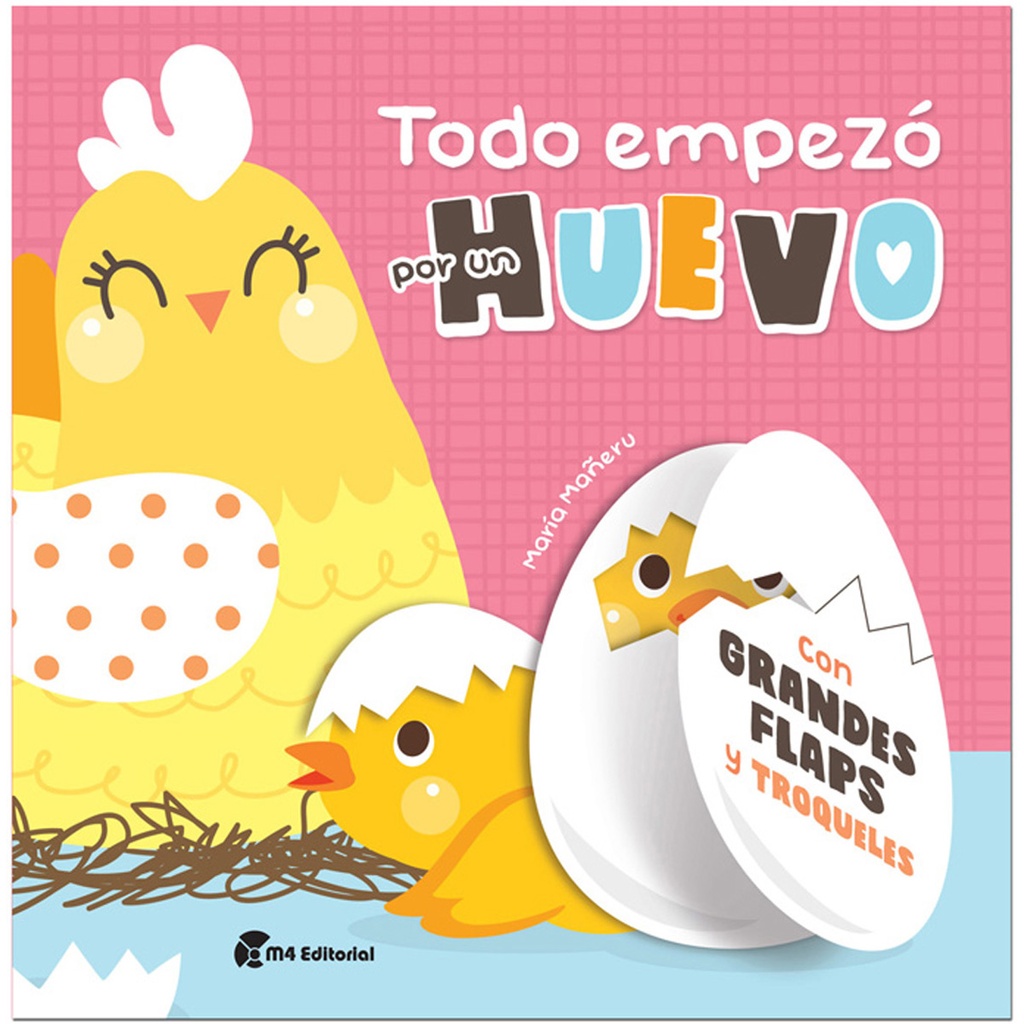 Todo empezó por un HUEVO